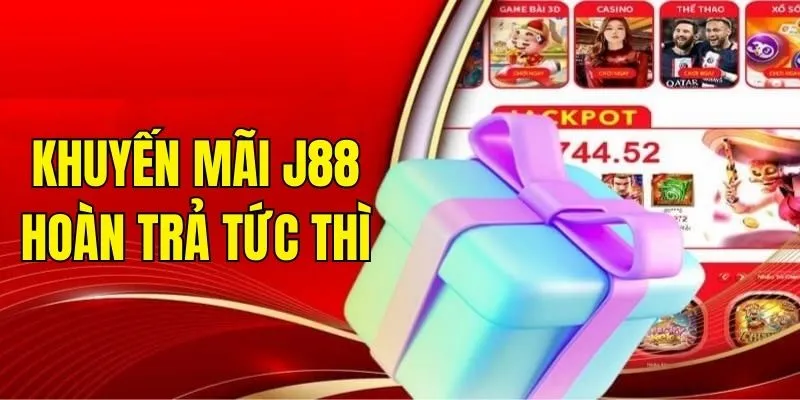 J88 Hoàn Trả Tức Thì - Sự Kiện Độc Quyền Thưởng Lớn 2025